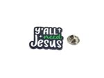 'All need Jesus' Lapel Pin