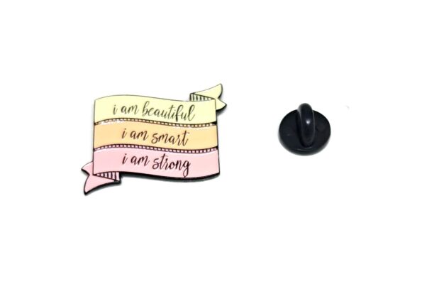 'I'm beautiful, Smart and Strong' Enamel Pin